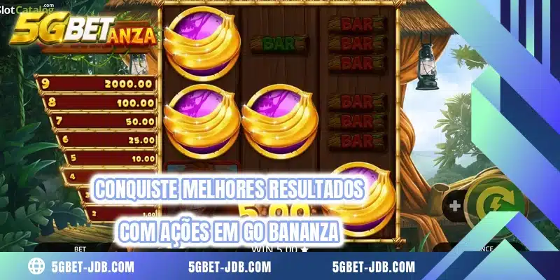Conquiste melhores resultados com ações em Go Bananza