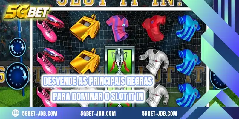 Desvende as principais regras para dominar o Slot It In