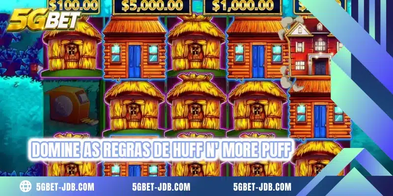 Domine as regras de Huff n’ More Puff