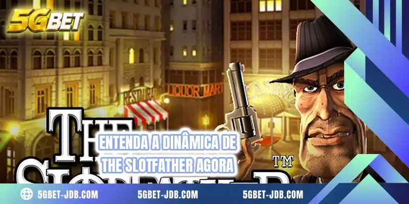 Entenda a dinâmica de The Slotfather agora