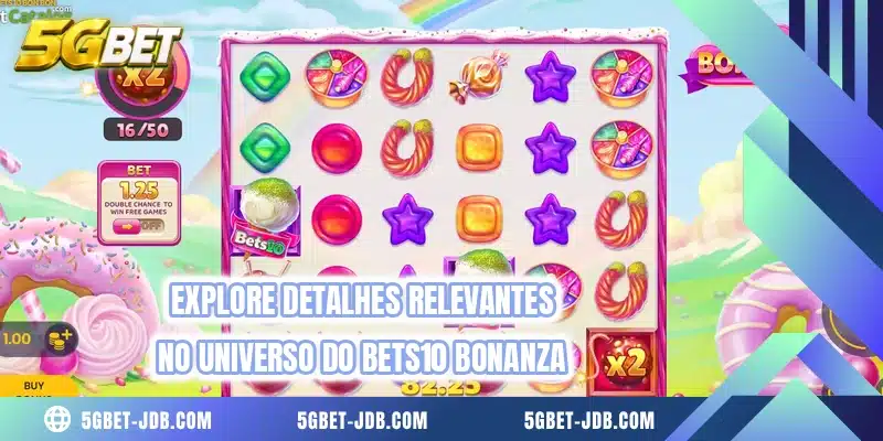 Explore detalhes relevantes no universo do Bets10 Bonanza