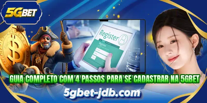 Guia completo com 4 passos para se cadastrar na 5GBET