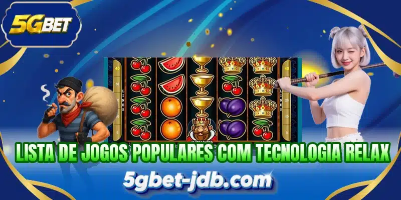 Lista de jogos populares com tecnologia Relax