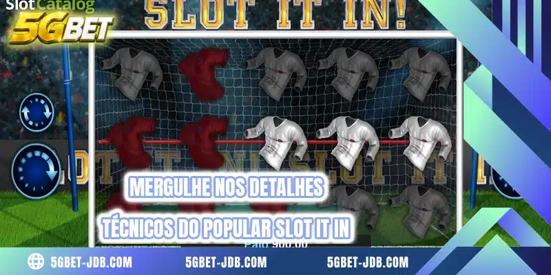 Mergulhe nos detalhes técnicos do popular Slot It In