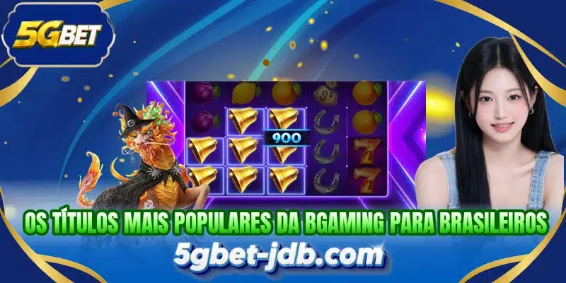 Os títulos mais populares da BGaming para brasileiros