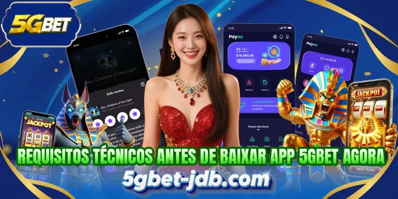 Requisitos técnicos antes de baixar app 5GBET agora