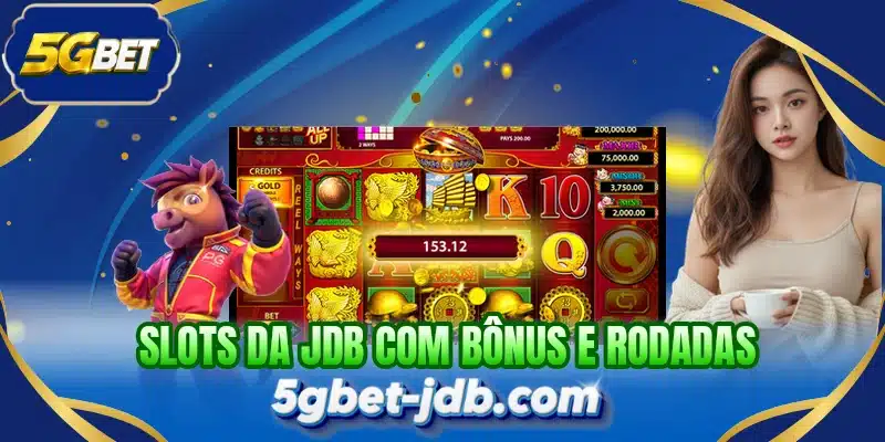 Slots da JDB com bônus e rodadas