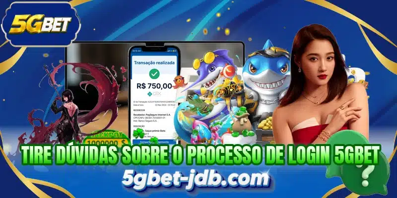 Tire dúvidas sobre o processo de login 5GBET