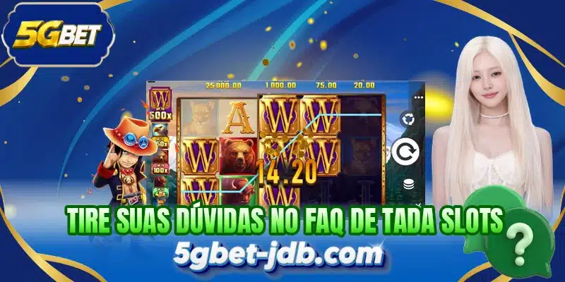 Tire suas dúvidas no FAQ de Tada Slots