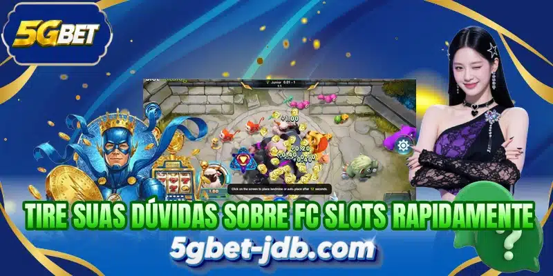 Tire suas dúvidas sobre FC Slots rapidamente