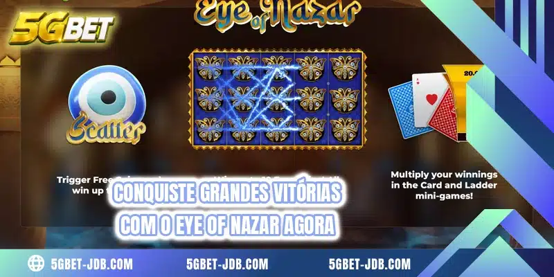 Conquiste grandes vitórias com o Eye of Nazar agora