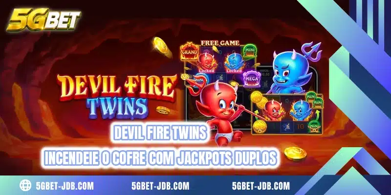 Devil Fire Twins