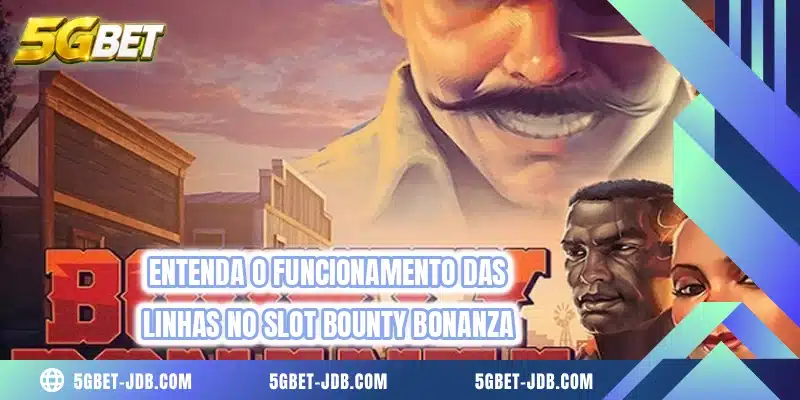 Entenda o funcionamento das linhas no slot Bounty Bonanza