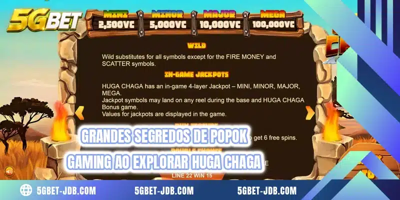 Grandes segredos de popok gaming ao explorar Huga Chaga