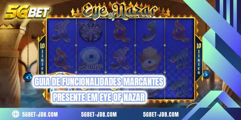 Guia de funcionalidades marcantes presente em Eye of Nazar