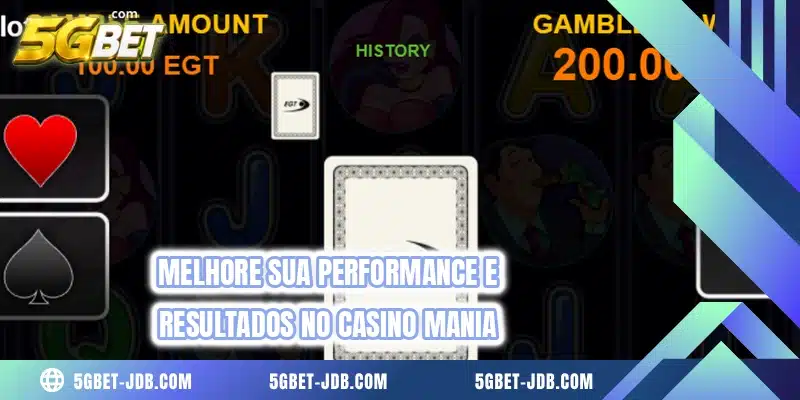 Melhore sua performance e resultados no Casino Mania